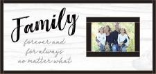 Family~Forever and always - Framed Picture Frame