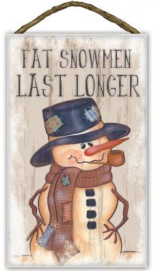 Fat snowmen last longer - white Slat Board Rope Hanger Sign