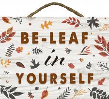 Be-leaf in yourself Slat Rope Hanger