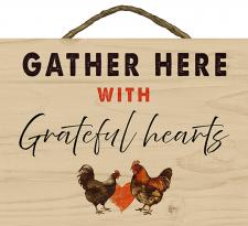 Gather here with grateful hearts Slat Rope Hanger