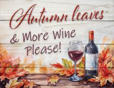 Autumn leaves and wine please Fun Block