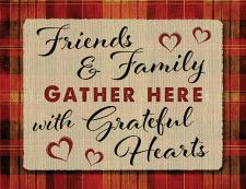 Friends and family gather here with grateful hearts Fun Bloc