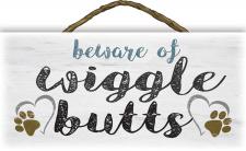 Beware of the wiggle butts Rope Hanger Sign